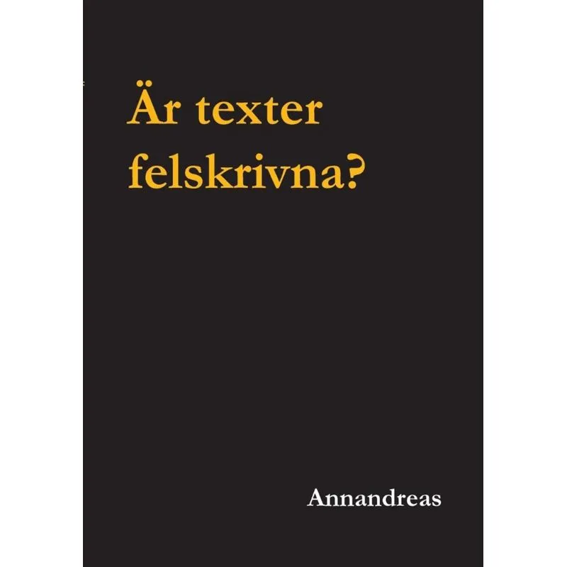 Är texter felskrivna?