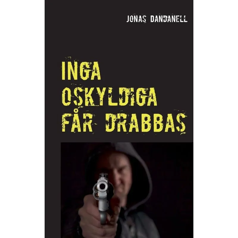 Inga oskyldiga får drabbas
