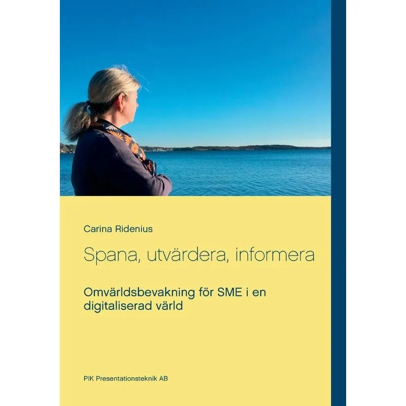 Spana, utvärdera, informera