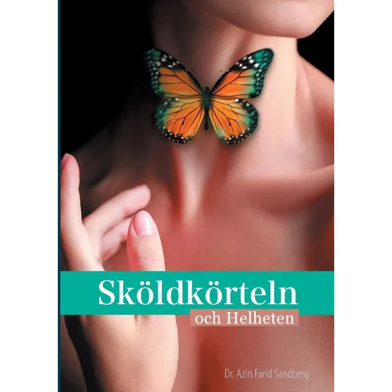 Sköldkörteln och Helheten