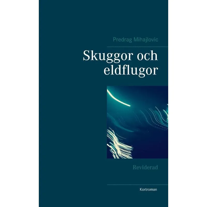 Skuggor och eldflugor