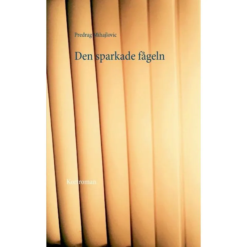 Den sparkade fågeln