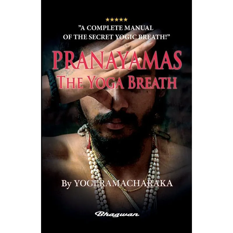 PRANAYAMAS - The Yoga Breath