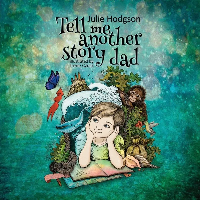 Tell Me Another Story Dad