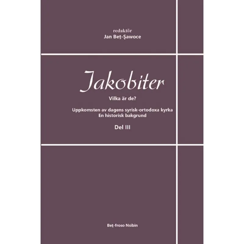 Jakobiter - Vilka är de? Del 3