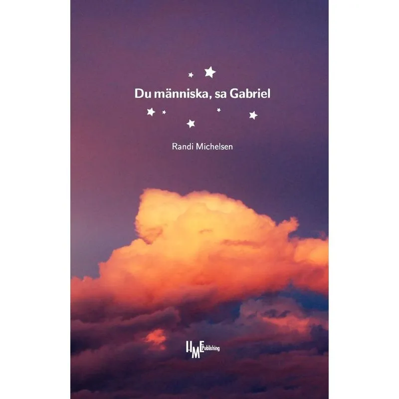 Du människa, sa Gabriel