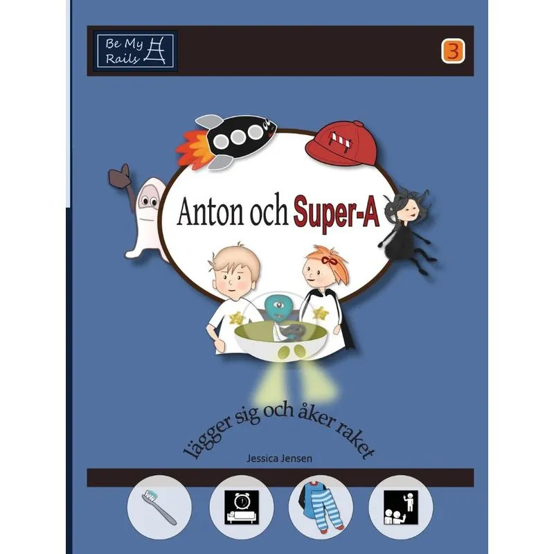 Anton och Super-A lägger sig och åker raket