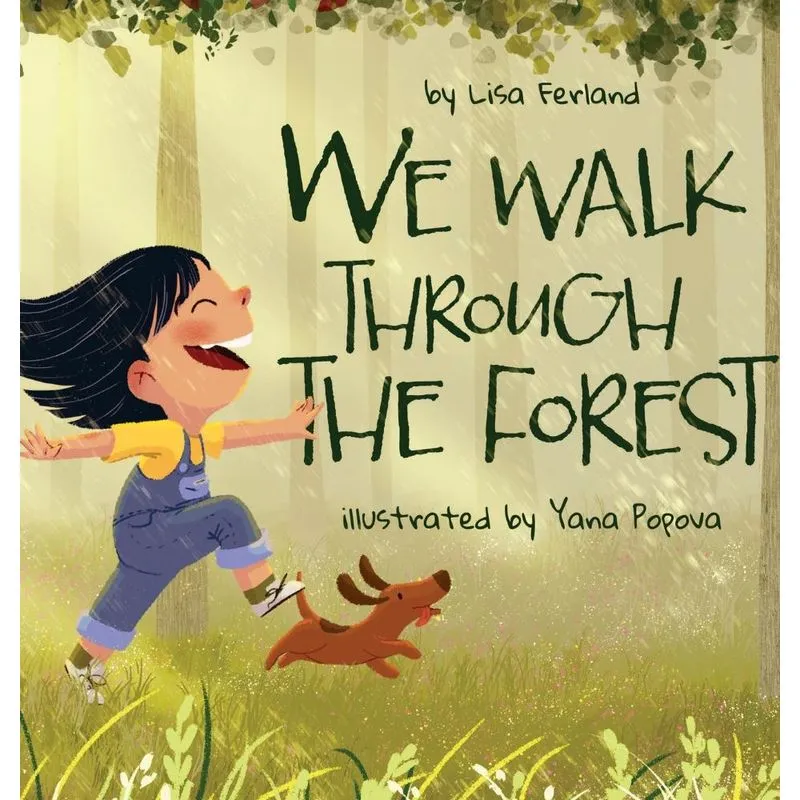 We Walk Through the Forest