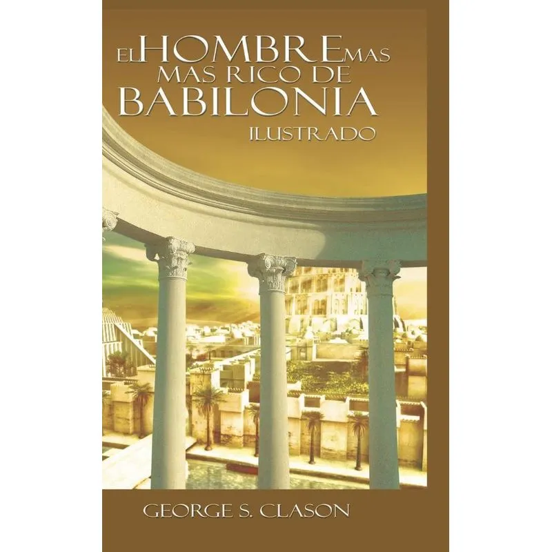 El Hombre Mas Rico de Babilonia