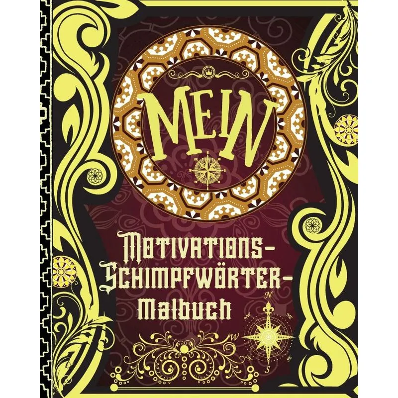 MEIN Motivations- Schimpfwörter