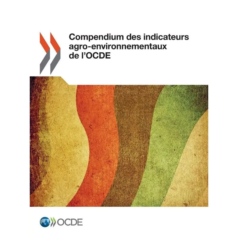 Compendium Des Indicateurs Agro-Environnementaux de LOcde