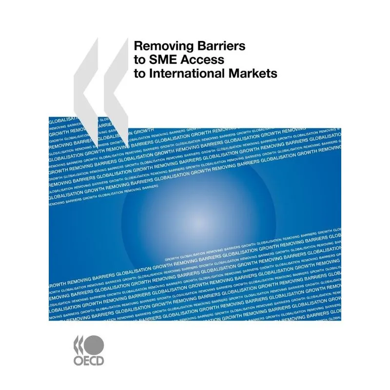 Removing Barriers to SME Access to International Markets