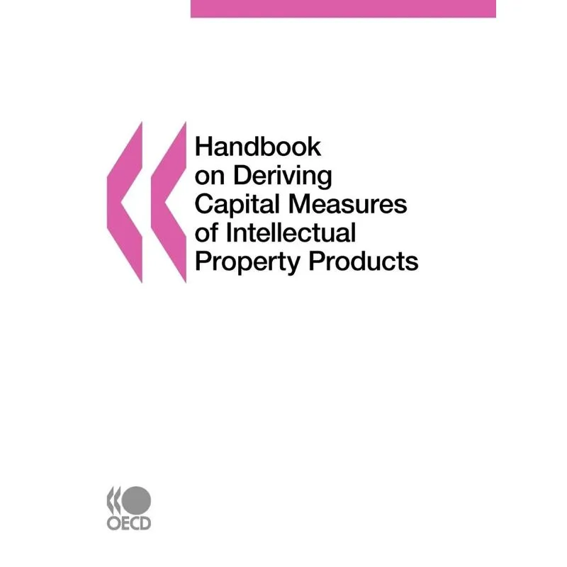 Handbook on Deriving Capital Measures of Intellectual Prope