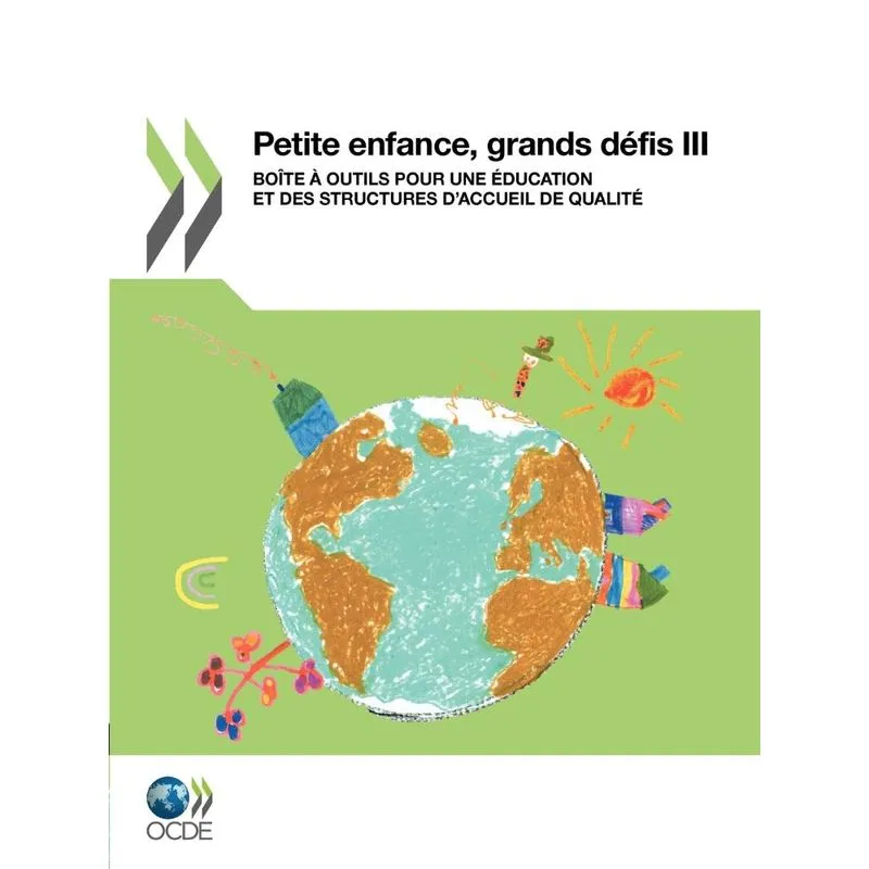 Petite Enfance, Grands Defis III