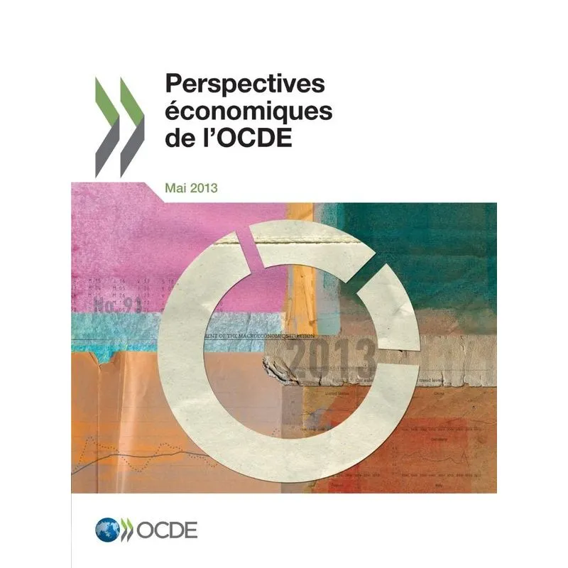 Perspectives Economiques de LOcde, Volume 2013 Numero 1
