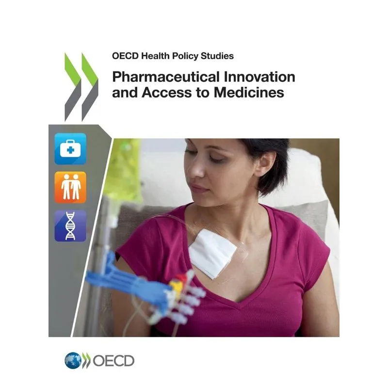 OECD Health Policy Studies Pharmaceutical Innovation and Ac