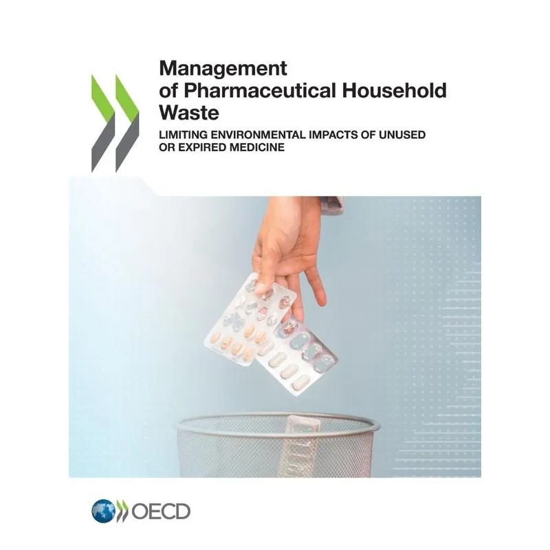 Management Of Pharmaceutical Household Waste
