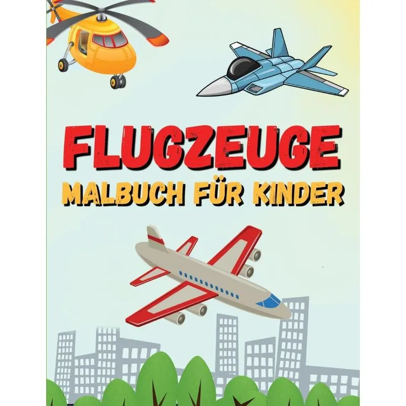 Flugzeuge Malbuch für Kinder