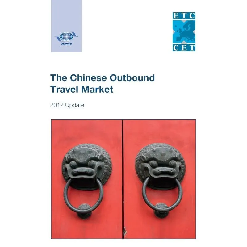 The Chinese Outbound Travel Market - 2012 Update