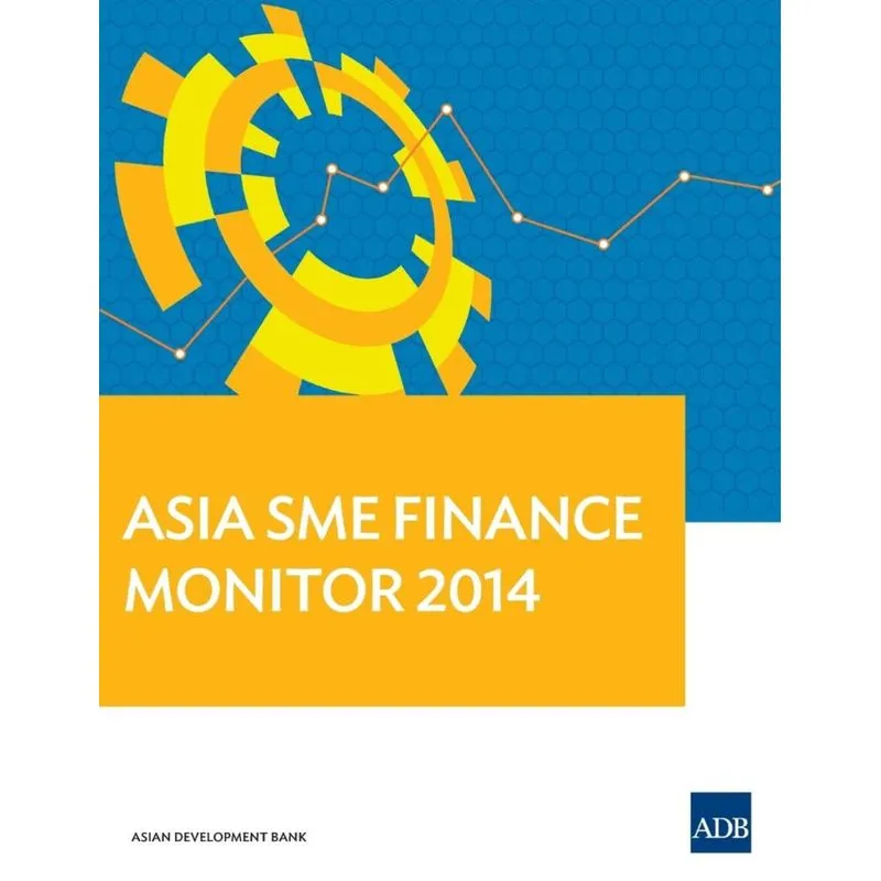 Asia SME Finance Monitor 2014