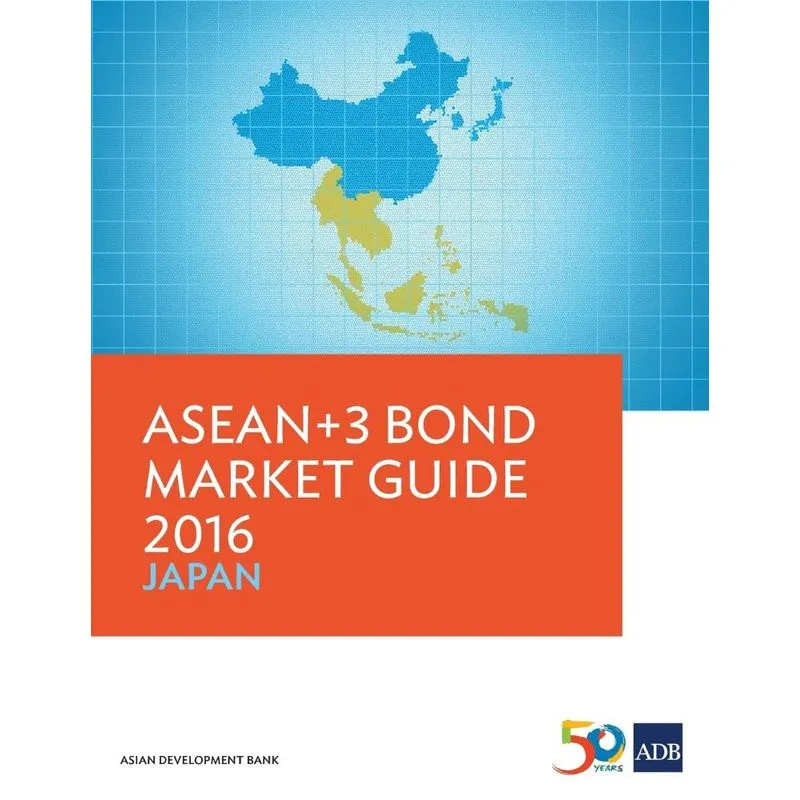 ASEAN+3 Bond Market Guide 2016