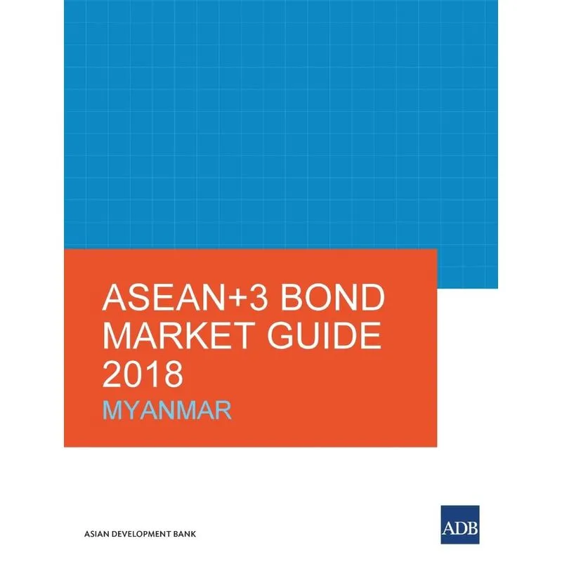 ASEAN+3 Bond Market Guide 2018