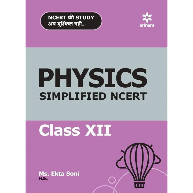 Simplified NCERT Physics 12th