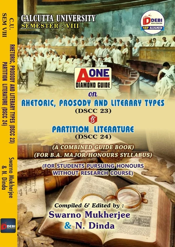 Rhetoric, Prosody and Literary Types (DSCC 23) & Partition Literature (DSCC 24) [Calcutta University Sem : VIII] (Combined Guide Book) (English Version)