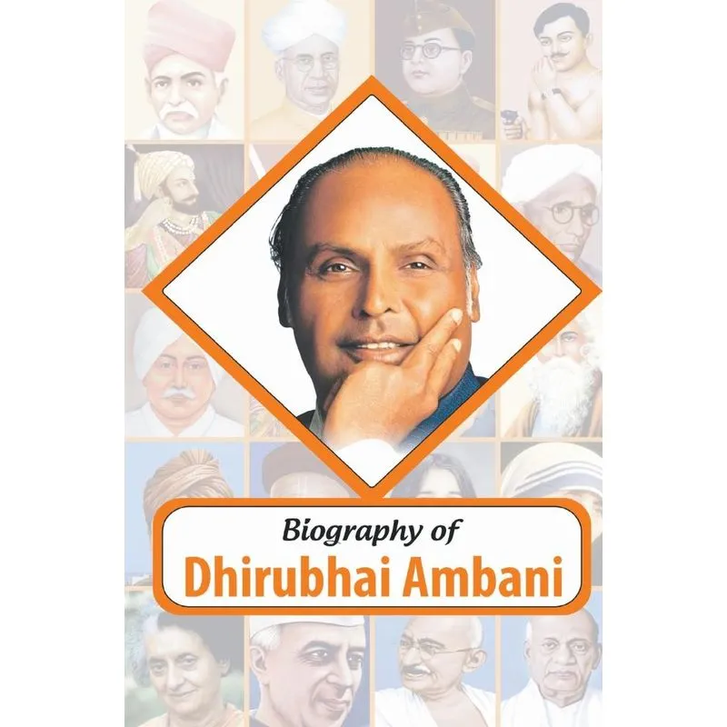 Biography of Dhirubhai Ambani
