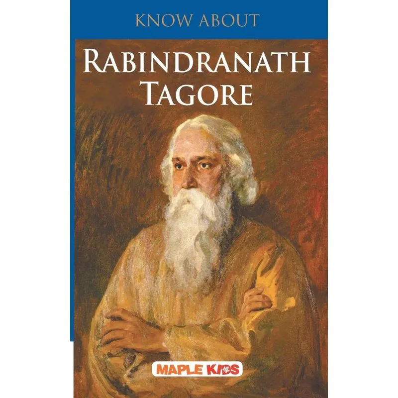 Know About Rabindranath Tagore