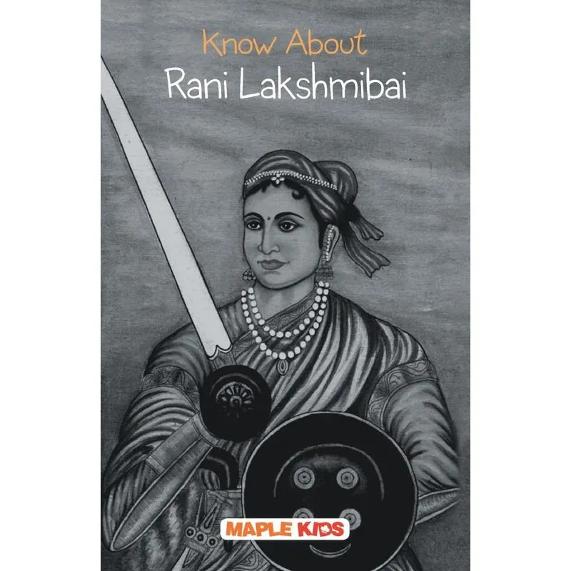 Know About Rani Lakshmibai