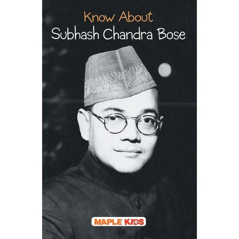 Know About Subhash Chandra Bose