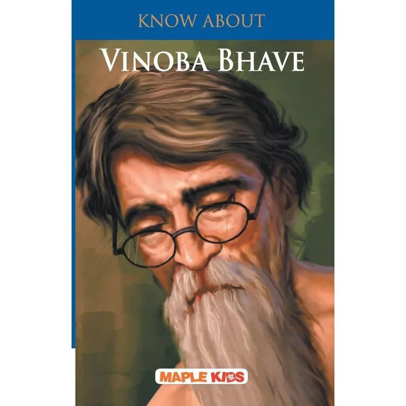 Know About Vinoba Bhave