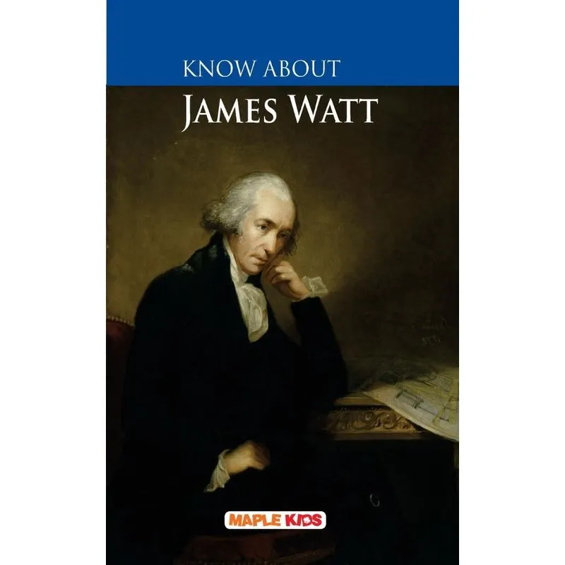Know About James Watt