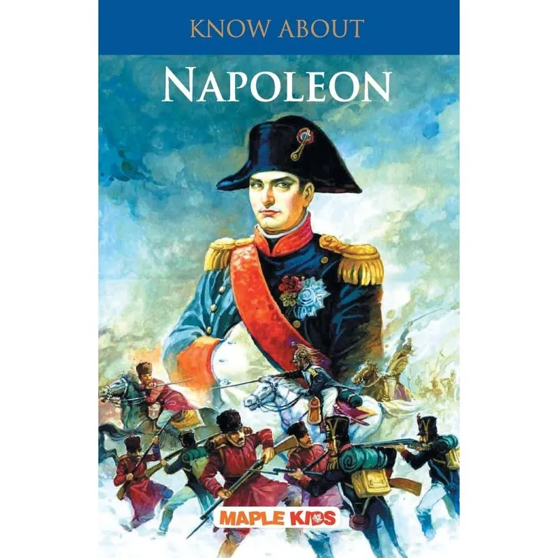 Know About Napoleon