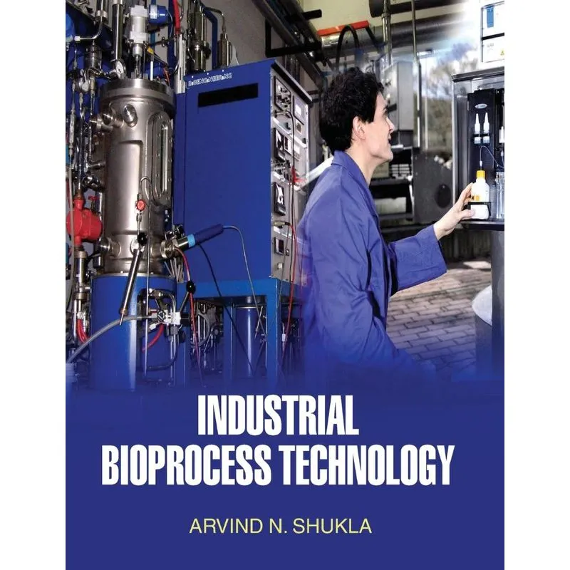 Industrial Bioprocess Technology