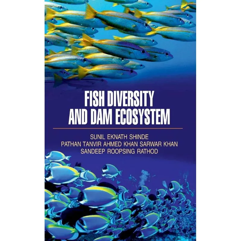 FISH DIVERSITY AND DAM ECO SYSTEM