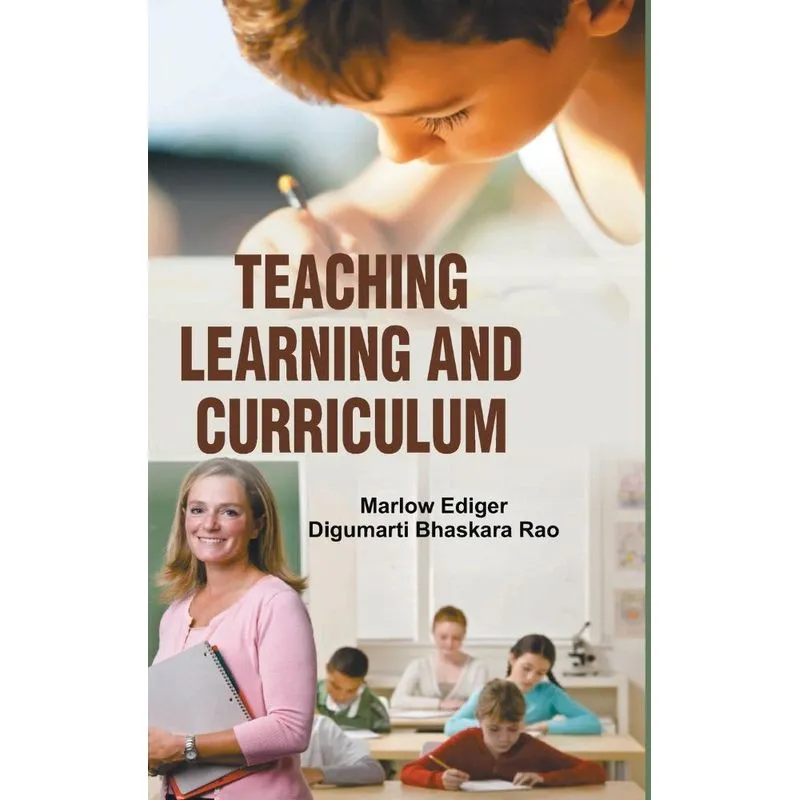 TEACHING, LEARNING AND CURRICULUM