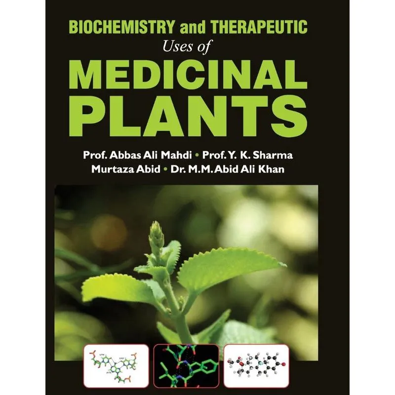 Biochemistry and therapeutic uses of medicinal plants