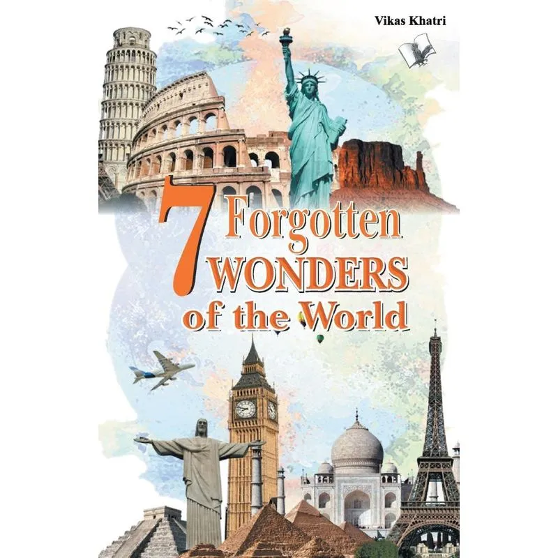 7 Forgotten Wonders of the World