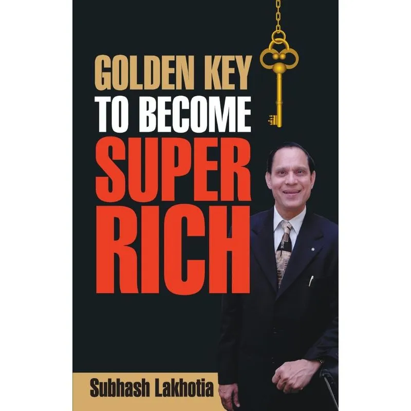 Golden Key To Become Super Rich
