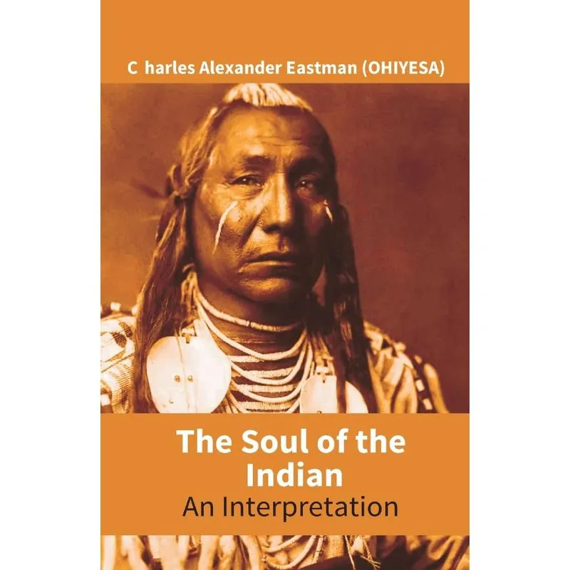 The Soul Of The Indian