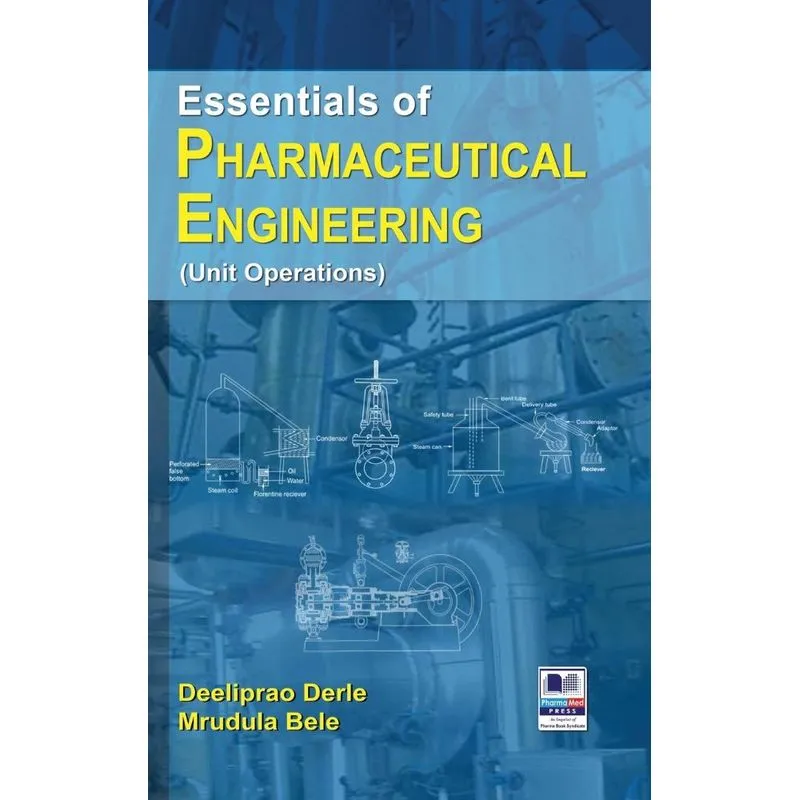 Essentials of Pharmaceutical Engineering