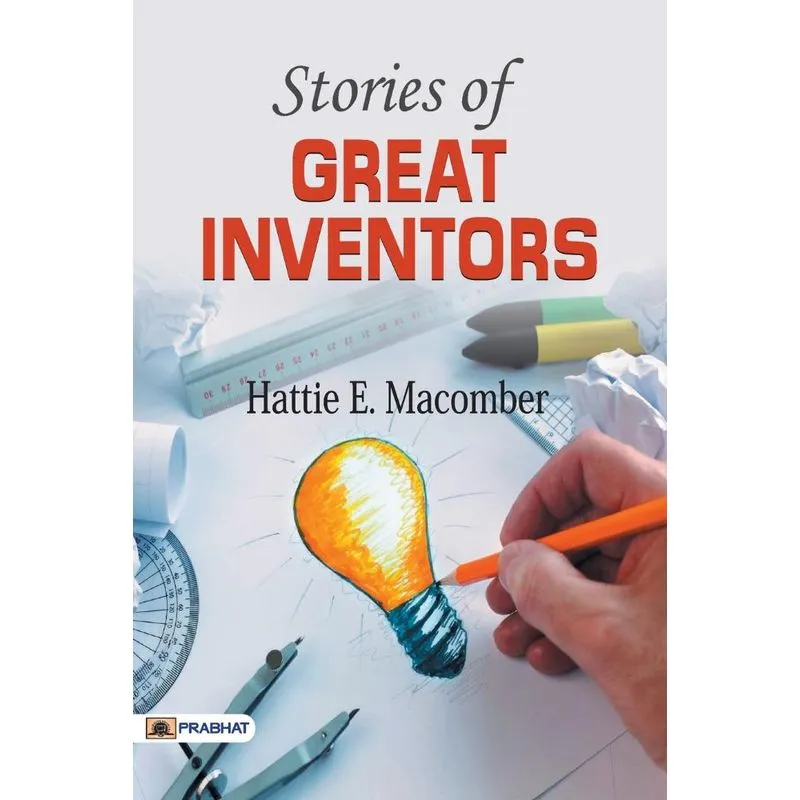 Stories of Great Inventors