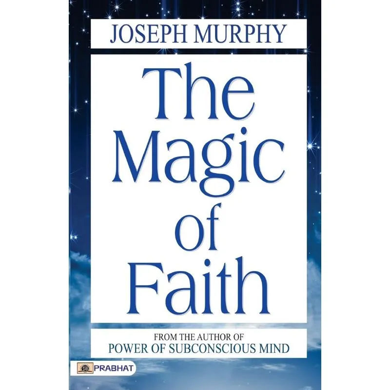 The Magic Of Faith