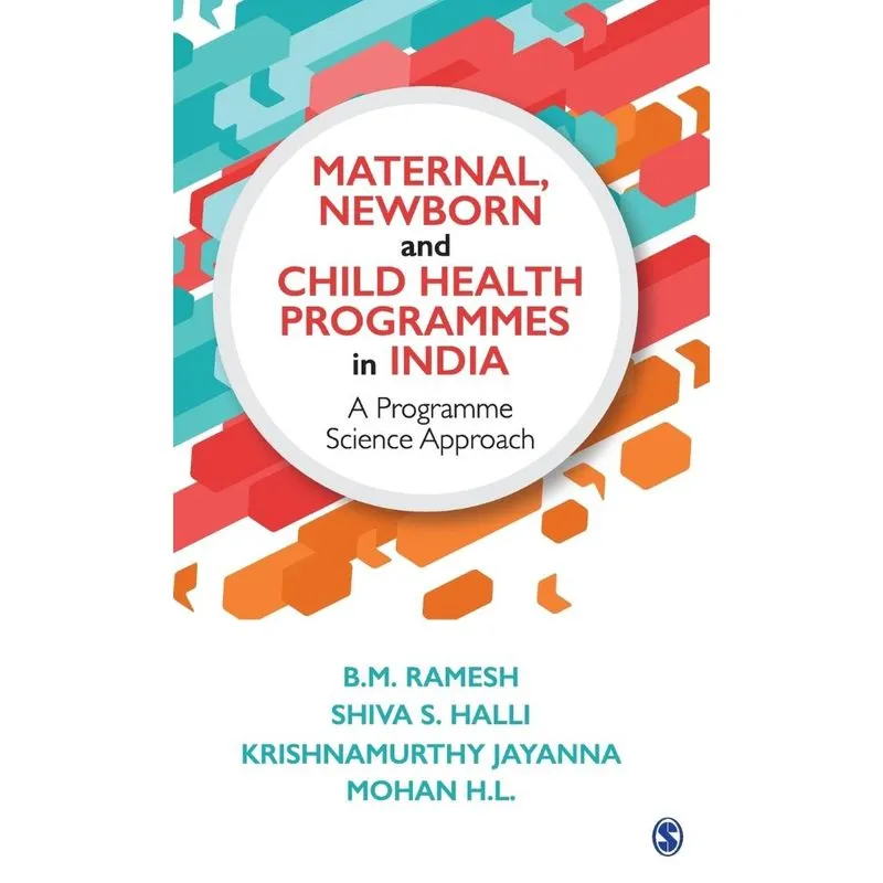 Maternal, Newborn and Child Health Programmes in India