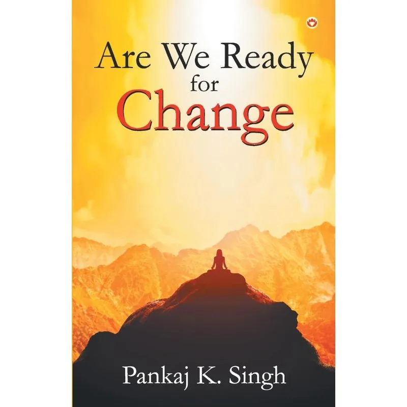 Are We Ready For Change