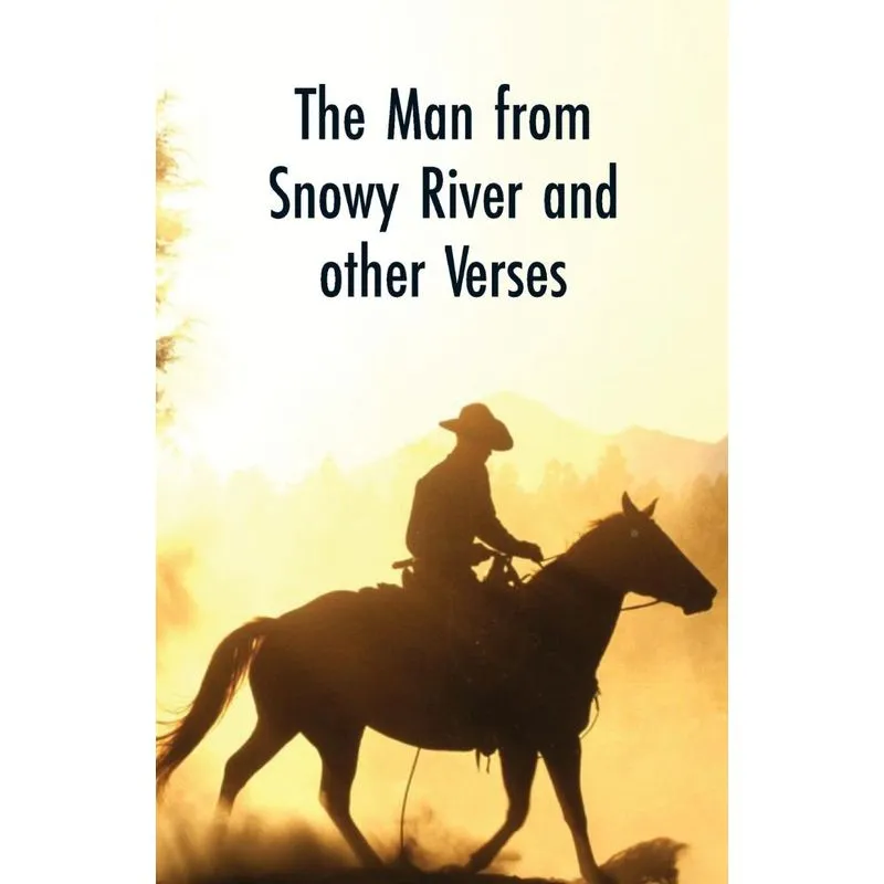 The Man from Snowy River and Other Verses