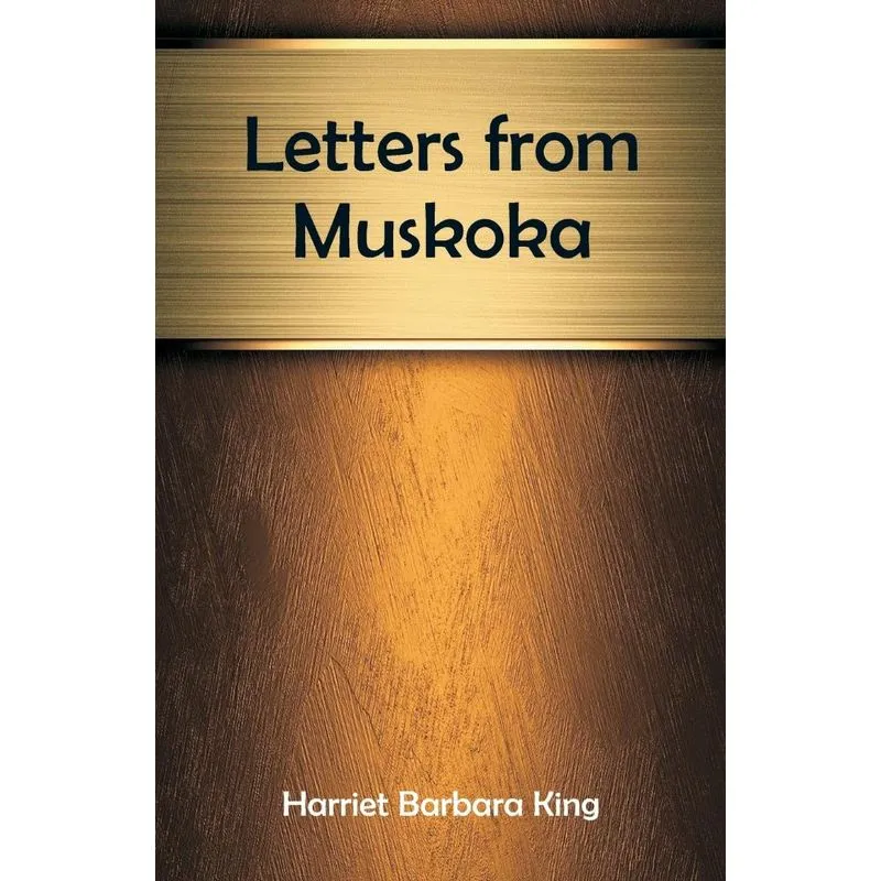 Letters from Muskoka