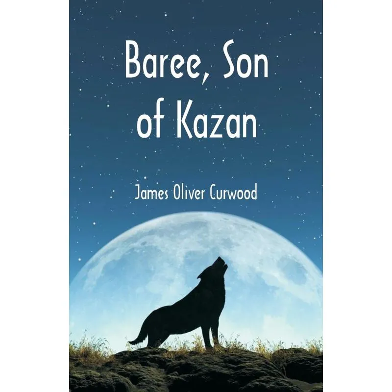 Baree, Son of Kazan
